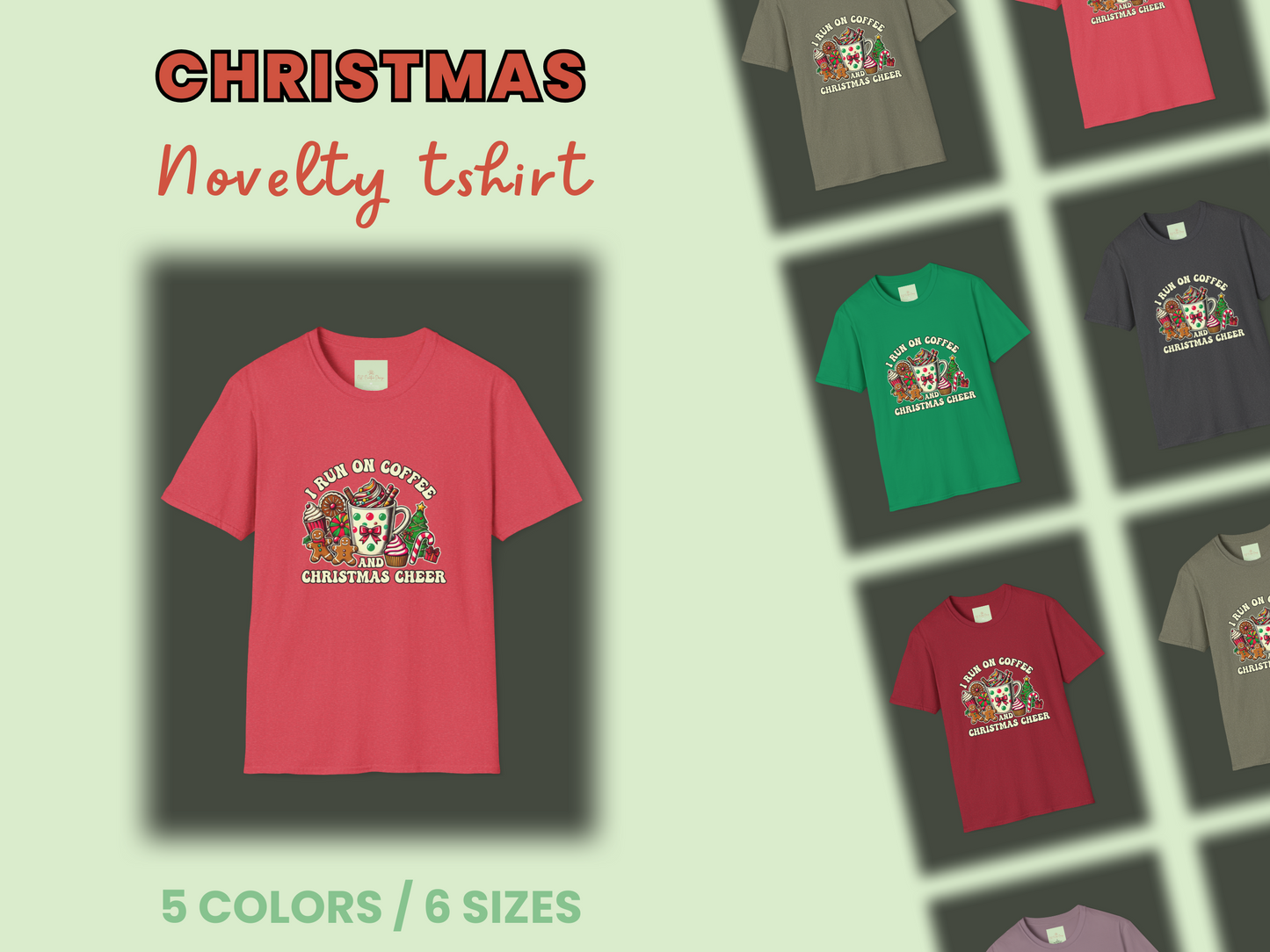 I Run on Coffee and Christmas Cheer Shirt - Funny Holiday Tee, Cozy Xmas Gift for Coffee Lovers, Unisex Christmas T-Shirt, Festive Apparel