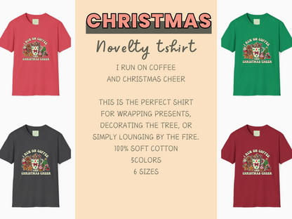 I Run on Coffee and Christmas Cheer Shirt - Funny Holiday Tee, Cozy Xmas Gift for Coffee Lovers, Unisex Christmas T-Shirt, Festive Apparel